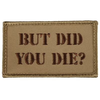 But Did You Die? - 2x3 Patch