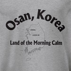 T / OSAN, KOREA LAND OF THE MORNING CALM