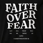 T / FAITH OVER FEAR