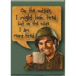 MAG-VINTAGE TIRED SOLDIER MAGNET