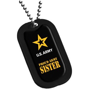 DOG TAG-PROUD ARMY SISTER