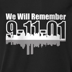 T / WE WILL REMEMBER 9-11-01