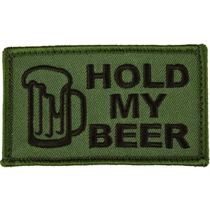 PAT- HOLD MY BEER- ODGRN (H&L) (LX)