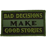 PAT- BAD DECISIONS MAKE GOOD STORIES-ODGRN  (H&L) (LX)